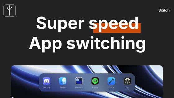 Sxitch banner showing super speed app switching